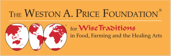 Weston A. Price Foundation Weston A. Price Foundation
